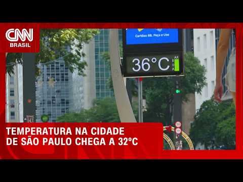 Onda de calor? Entenda a alta da temperatura em São Paulo | CNN AGORA
