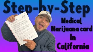 How to Get a Medical Marijuana Card in California: Step-by-Step Guide