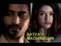 Satya 2 Machinegun New Song Official Video Puneet Singh Ratn Anaika