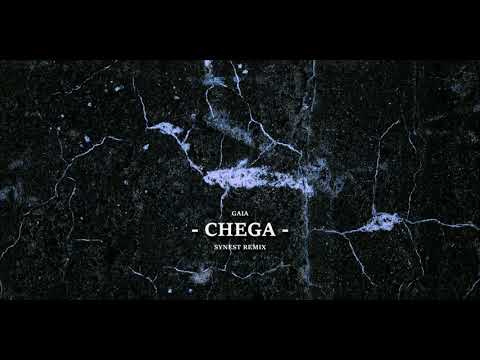 Gaia - Chega (Synest Remix)