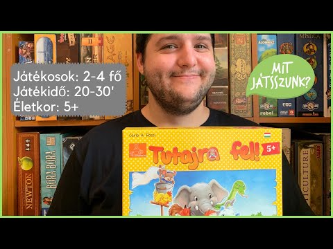 Tutajra Fel! Játékbemutató - Mit Játsszunk?