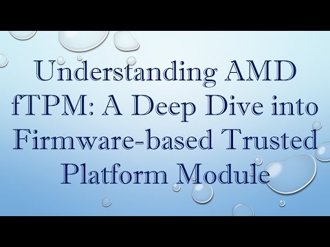 Understanding AMD fTPM: A Deep Dive into Firmware-based Trusted Platform Module