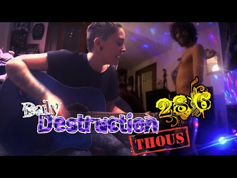Daily Destruction Thous 286 - Noche musical! Por el culo y canciones Disney