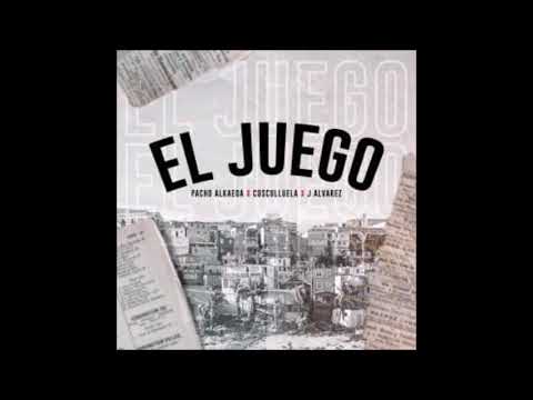 El Juego - Pacho Alkaeda - Cosculluela - J Alvarez