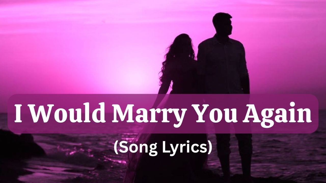 I Would Marry You Again (I'd Fall For You Again) - Romantic Pop Ballad Love Song ❤️