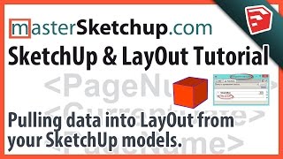 Pulling data into LayOut from your SketchUp model using Dynamic Components & Labels