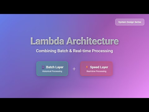 Lambda Architecture Explained: Batch and Real-time Processing for Big Data