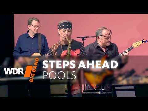 Steps Ahead feat. by WDR BIG BAND - Pools