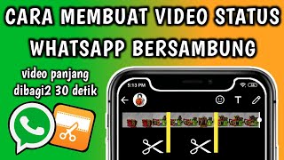 Download lagu Cara Membuat Video Status Whatsapp Bersambung (Setiap 30 Detik) mp3