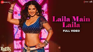 Laila Main Laila - Full Video  Raees  Shah Rukh Kh