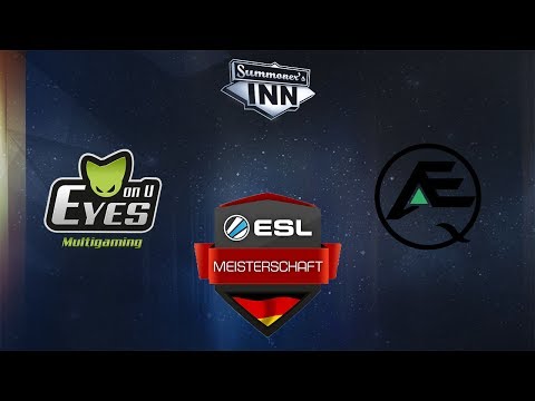 EOU vs AEQ - Tag 7, ESL Sommermeisterschaft 2017