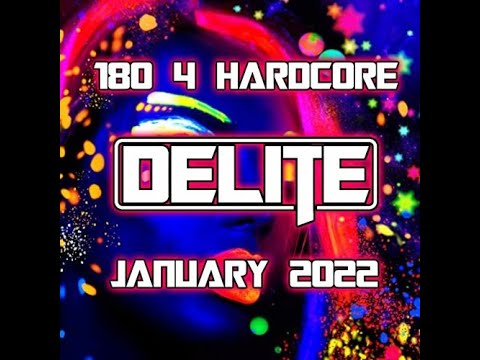 DJ Delite - 180 4 Hardcore January'22