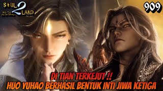 Download lagu Di Tian Is Shocked‼️Huo Yuhao Successfully Forms His Third Soul Core || SOUL LAND 2 Novel 909 mp3