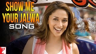 Song Promo: Show Me Your Jalwa | Aaja Nachle | Madhuri