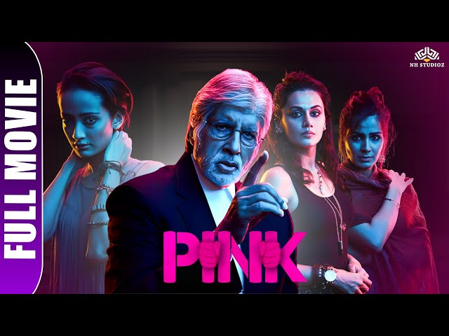 PINK Full Movie | Amitabh Bachchan, Tapsee Pannu | New Hindi Movie 2023 | latest bollywood movies SDDEFAULT Thumbnail