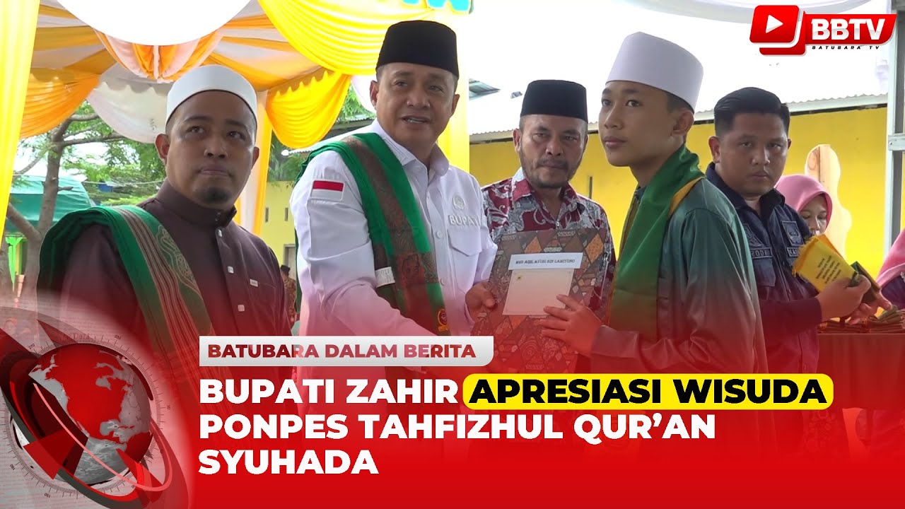 BUPATI ZAHIR APRESIASI WISUDA PONPES TAHFIZHUL QUR’AN SYUHADA