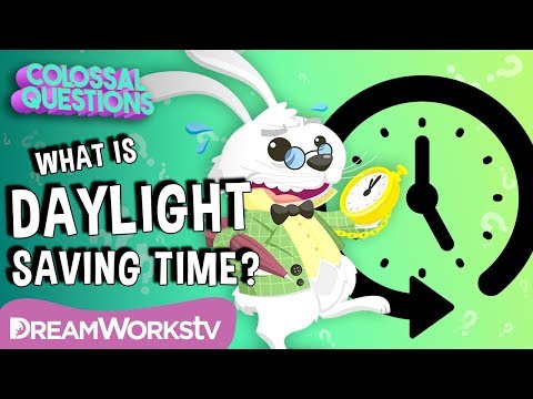 Why Do We Have Daylight Saving Time? | COLOSSAL QUESTIONS