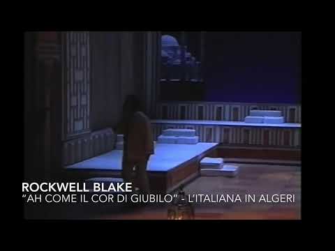 Rockwell Blake- “Ah come il cor di giubilo”- L’Itliana in Algeri (ROSSINI)