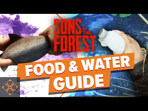 Sons Of The Forest: Guide To Food And Water