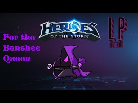 Heroic Wednesdays | Sylvanas Banshee Queen ( HoTs Game Play)