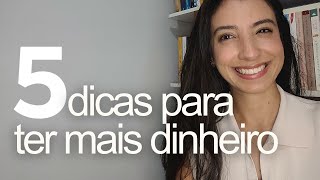 COMO ECONOMIZAR | 5 DICAS PRÁTICAS