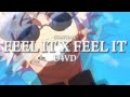 FEEL IT X FEEL IT D4VD MASHUP