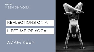 Ep 233 Keen on Yoga Podcast - Adam Keen