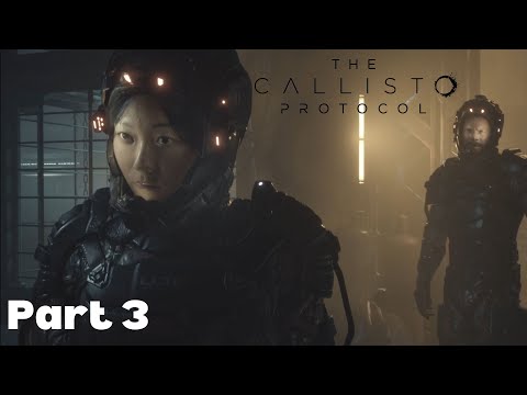 The Callisto Protocol Walkthrough Gameplay Part 3 4K 60FPS