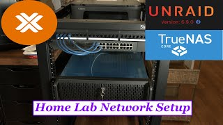 Home Lab-YouTube Studio -Network Setup For Unraid - Proxmox - TrueNAS Servers