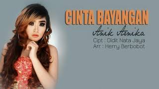 Download lagu CINTA BAYANGAN  VOCAL :ANIK ARNIKA [VIDEO LIRIK] 2019 mp3