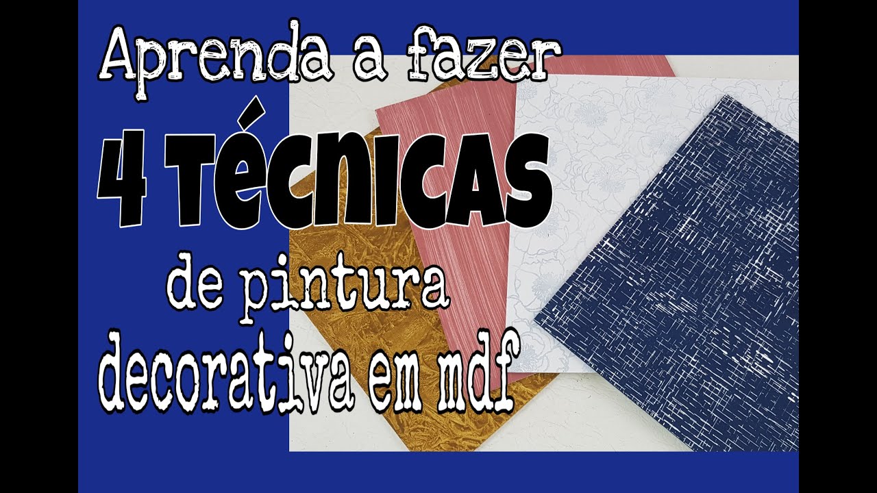 Aprenda a fazer 4 técnicas SUPER FÁCEIS de pintura decorativa em mdf