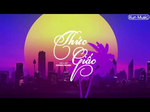 [1Hour] Thức Giấc (Orinn Remix) - Da LAB | 1 HOUR VERSION 8D