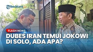 Ada Apa? Dubes Iran Tiba-tiba Temui Jokowi di Solo hingga Respons Jokowi soal Selat Hormuz