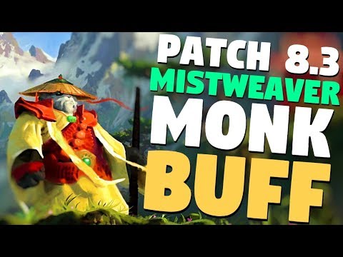 Mistweaver Monk Buff WoW Patch 8.3 | Upcoming PTR Class Changes | World of Warcraft