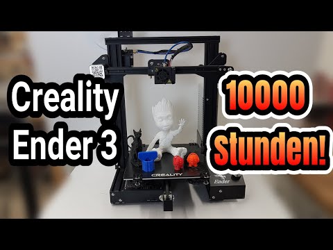 Creality Ender 3 Langzeittest. Tipps und Tricks damit euer Drucker 10000 Stunden schafft!