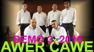 Awer Čawe - DEMO 3. CELÉ ALBUM 2016 Awer Čawe - DEMO 3. CELÉ ALBUM 2016