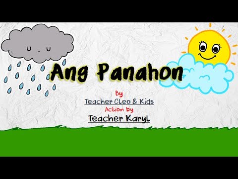 "Ang  Panahon" (Action by Teacher Karyl) - Kinder Song