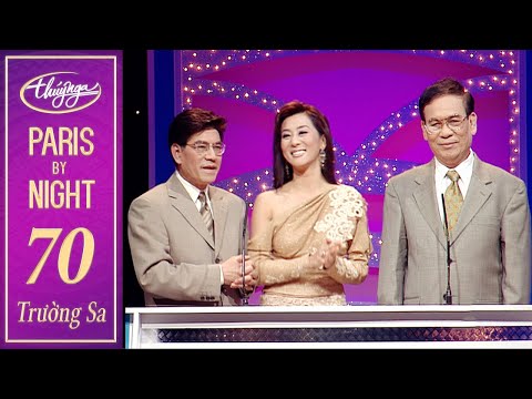 Paris By Night 70 - Tình Khúc Trường Sa