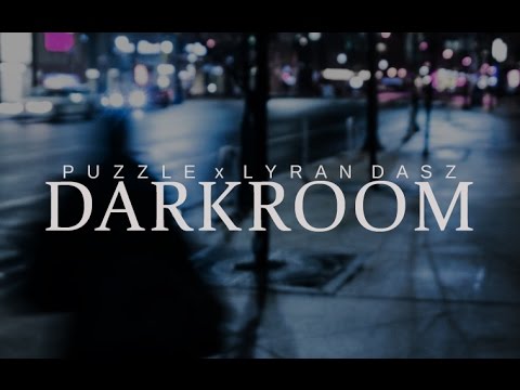PUZZLE x LYRAN DASZ - "DARKROOM" [prod. highself]