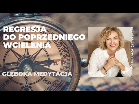 Regresja do poprzedniego wcielenia - głęboka medytacja