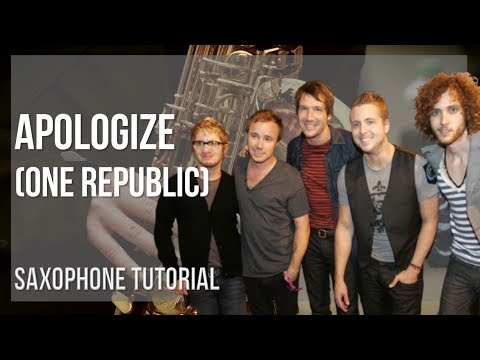 How to play Apologize by One Republic on Alto Sax (Tutorial)