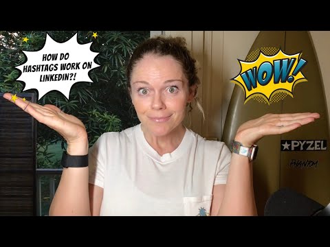 How Do Hashtags Work on LinkedIn?