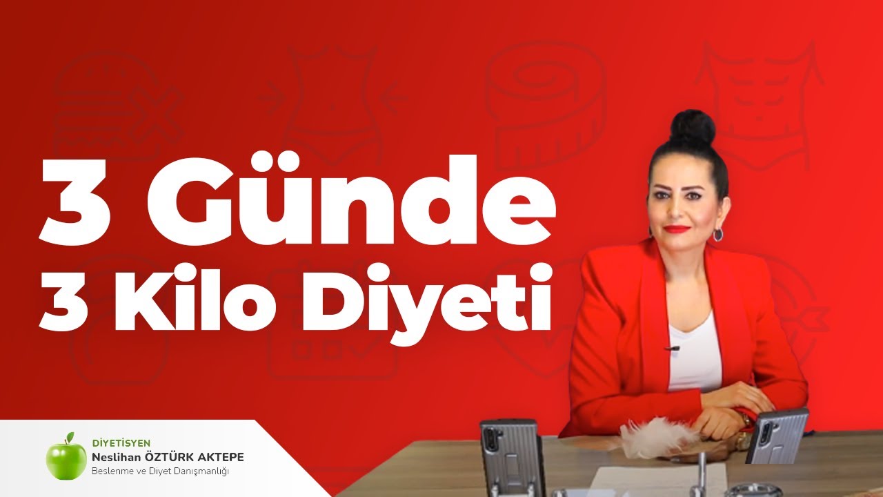 3 Günde 3 Kilo Diyeti [ Youtube.com ]