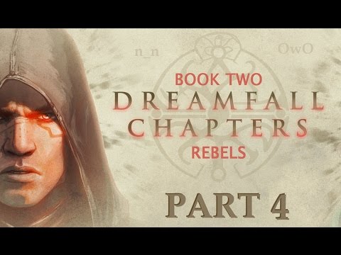 Dreamfall Chapters: Book Two [P4]