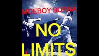 Moeboy Burna - No Limits