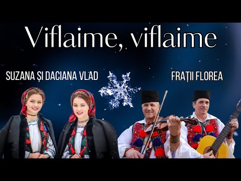 Colinda - Suzana si Daciana Vlad si fratii Florea - Viflaime, Viflaime