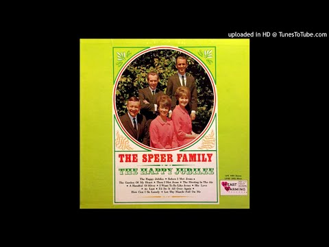 The Happy Jubilee LP - The Speer Family (1966) [Complete Album]