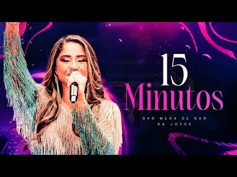 Joyce Tayná - 15 Minutos - Ao Vivo [Mesa De Bar Da Joyce]