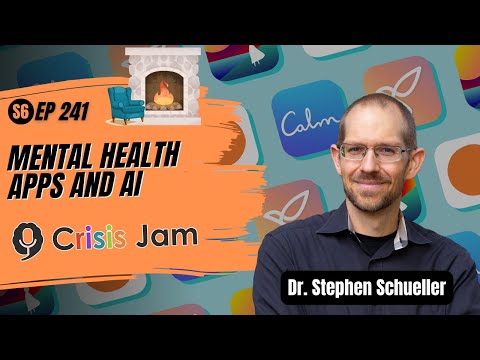 Mental Health Apps and AI - Ep 241 | Crisis Jam