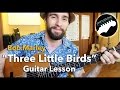 Bob Marley "Three Little Birds" Lesson - Easiest ...